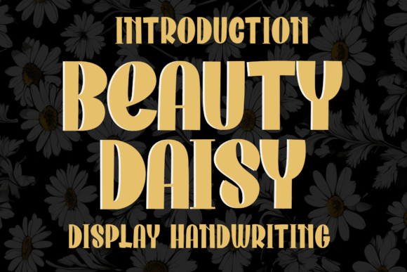 Beauty Daisy: A Friendly Display Font for Small Business Branding