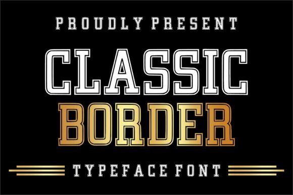 Classic Border: The Sports Display Font for Bold Branding