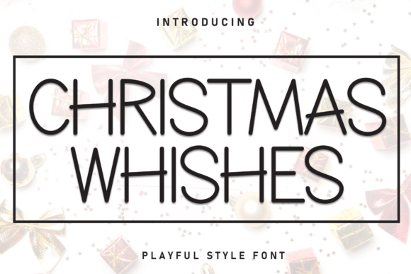 Designing Friendly Brands with Christmas Whishes Typeface