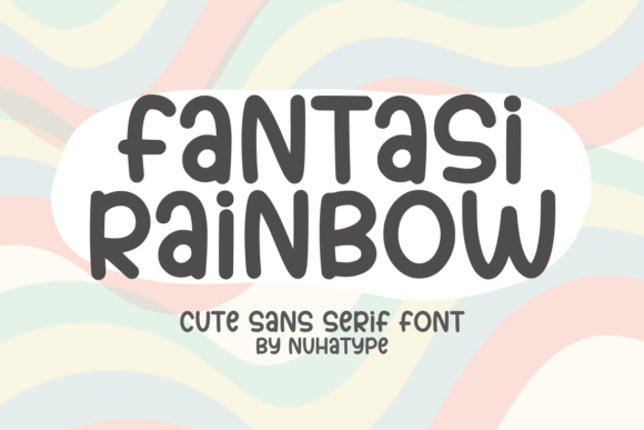 Fantasi Rainbow: The Cute Display Font for Playful Campaigns
