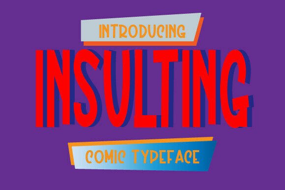 Insulting Font: The Comic Typeface for Scroll-Stopping Ads