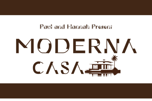 Moderna Casa: A Futuristic Display Font for Modern Makers