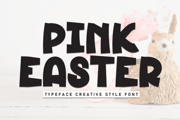 Pink Easter Font Review: A Neat Display for Spring Designs