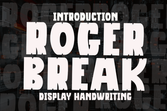 Roger Break: The Display Font for Scroll-Stopping Social Media
