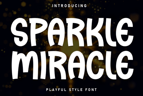 Sparkle Miracle: A Friendly Display Font for Modern Editorial Design